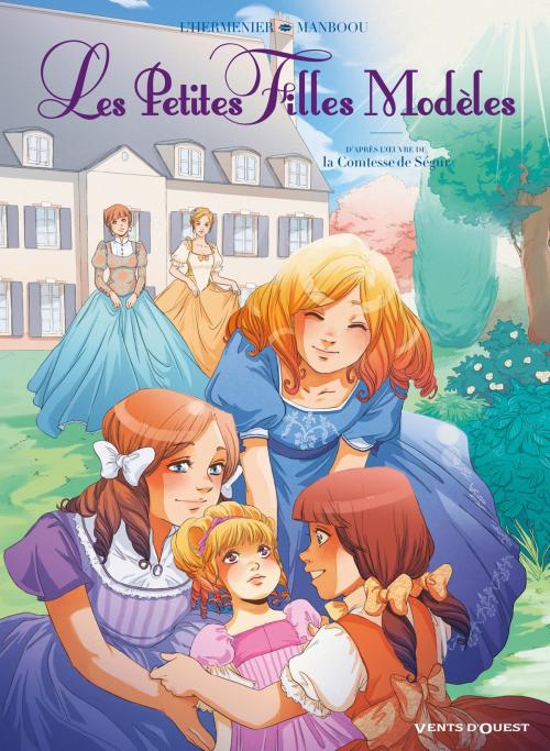 Cover of the book Les Petites filles modèles by Maxe L'Hermenier, Manboou, Vents d'Ouest