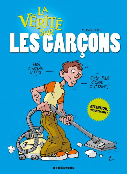 Cover of the book La vérité sur les garçons by Monsieur B, Glénat BD