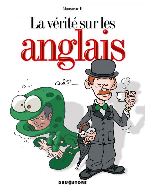 Cover of the book La vérité sur les anglais by Monsieur B, Glénat BD