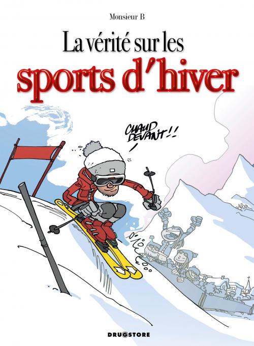 Cover of the book La vérité sur les sports d'hiver by Monsieur B, Glénat BD