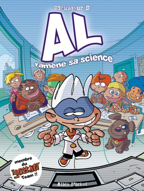 Cover of the book AL ramène sa science by Monsieur B, Glénat BD