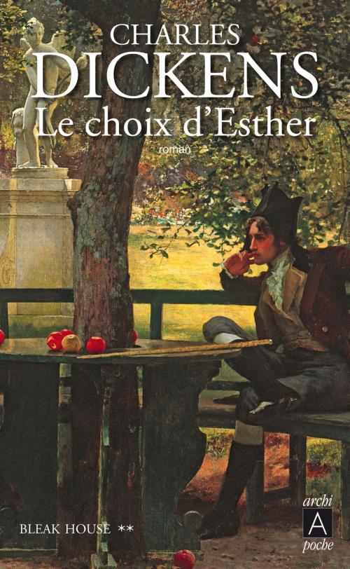 Cover of the book Bleak House T2 : Le choix d'Esther by Charles Dickens, Archipoche