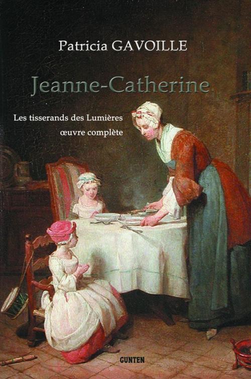 Cover of the book Jeanne-Catherine by Patricia Gavoille, Editions Gunten