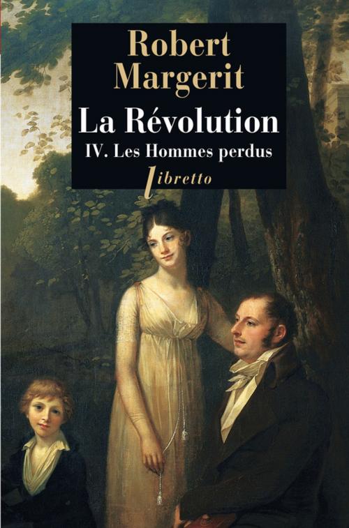 Cover of the book La Révolution, Tome 4 by Robert Margerit, Libretto
