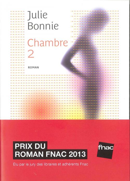 Cover of the book Chambre 2 by Julie BONNIE, Place des éditeurs