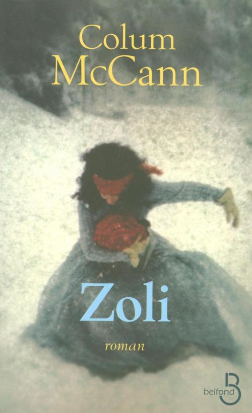 Cover of the book Zoli by Colum MCCANN, Place des éditeurs