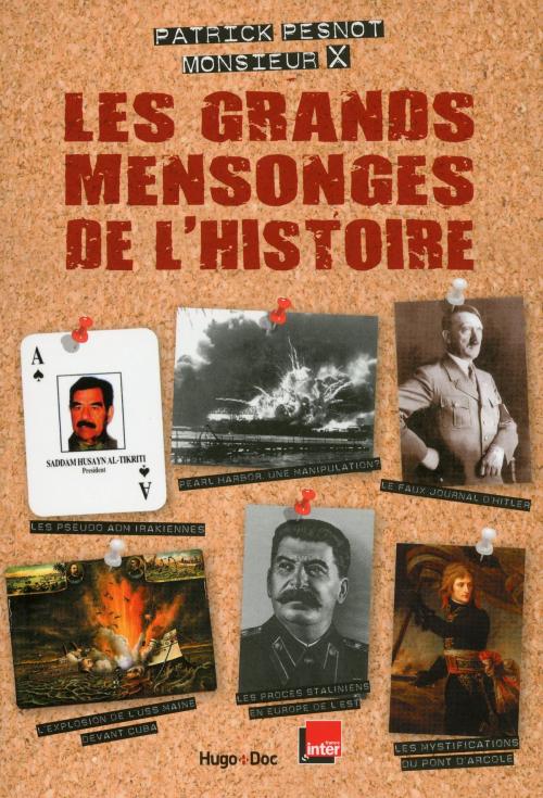 Cover of the book Les grands mensonges de l'histoire by Patrick Pesnot, Monsieur x, Hugo Publishing