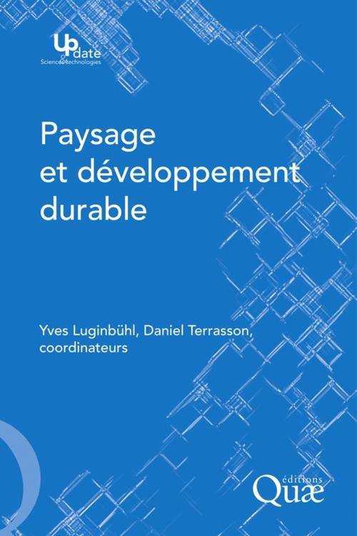 Cover of the book Paysage et développement durable by Daniel Terrasson, Yves Luginbühl, Quae