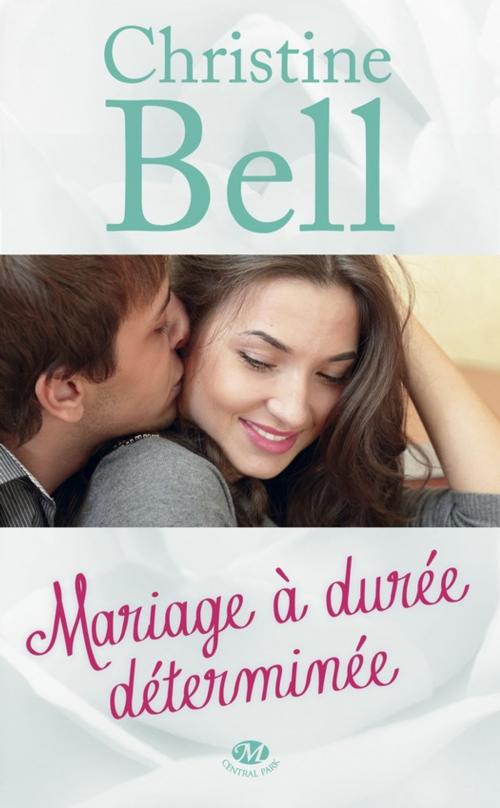 Cover of the book Mariage à durée déterminée by Christine Bell, Milady