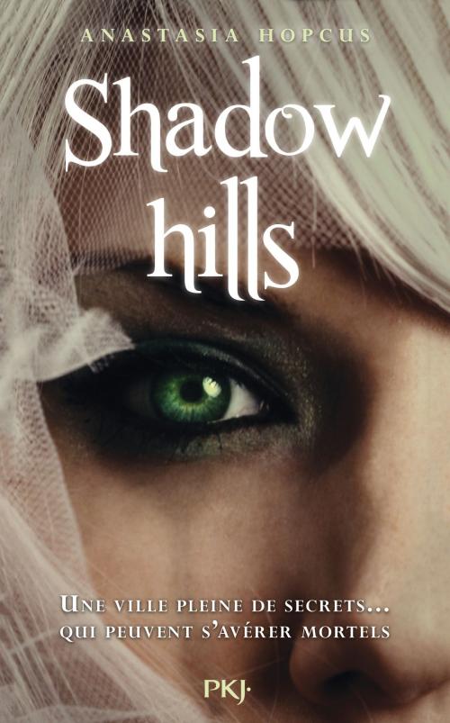 Cover of the book Shadow Hills by Anastasia HOPCUS, Univers poche