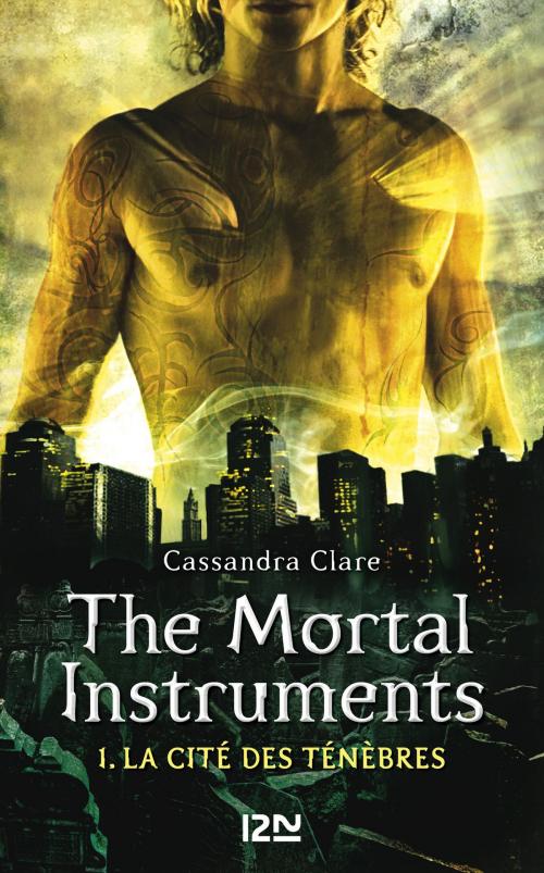 Cover of the book The Mortal Instruments - tome 1 by Cassandra CLARE, Univers Poche