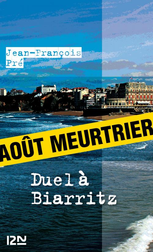 Cover of the book Duel à Biarritz by Jean-François PRÉ, Univers Poche