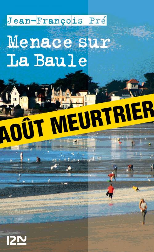Cover of the book Menace sur La Baule by Jean-François PRÉ, Univers Poche