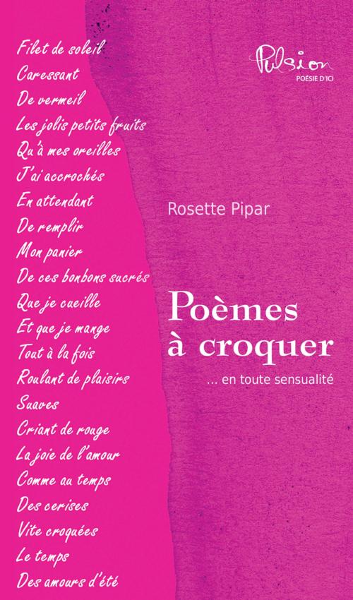 Cover of the book Poèmes à croquer by Rosette Pipar, Marcel Broquet