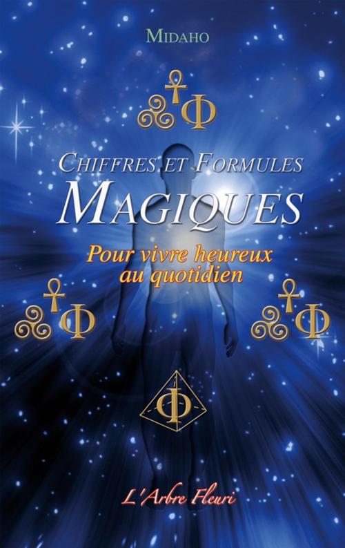 Cover of the book Chiffres et Formules Magiques by Midaho, Arbre fleuri