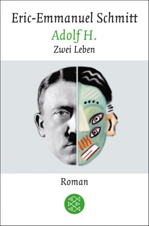 Cover of the book Adolf H. Zwei Leben by Eric-Emmanuel Schmitt, FISCHER E-Books