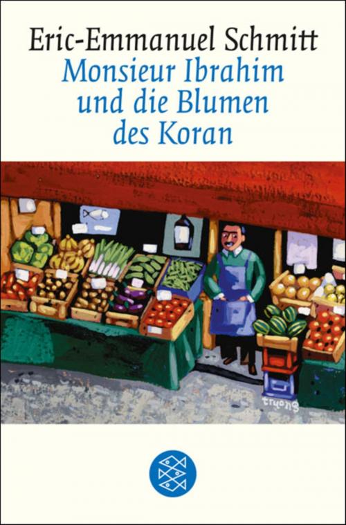 Cover of the book Monsieur Ibrahim und die Blumen des Koran by Eric-Emmanuel Schmitt, FISCHER E-Books
