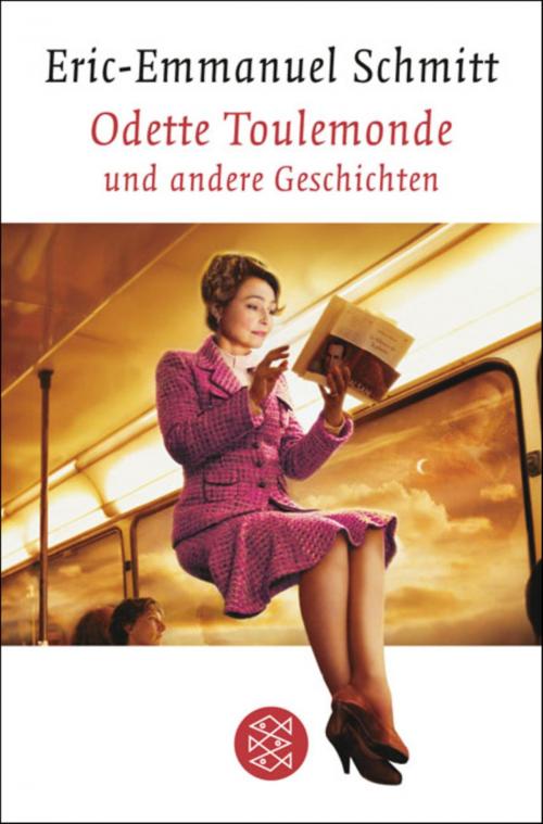 Cover of the book Odette Toulemonde und andere Geschichten by Eric-Emmanuel Schmitt, FISCHER E-Books