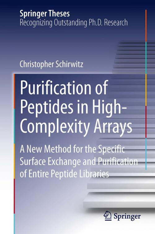 Cover of the book Purification of Peptides in High-Complexity Arrays by Christopher Schirwitz, Springer International Publishing