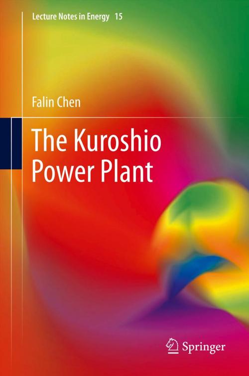 Cover of the book The Kuroshio Power Plant by Falin Chen, Springer International Publishing