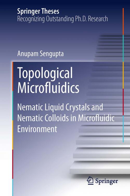 Cover of the book Topological Microfluidics by Anupam Sengupta, Springer International Publishing