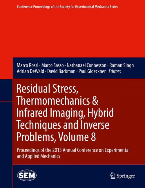 Cover of the book Residual Stress, Thermomechanics & Infrared Imaging, Hybrid Techniques and Inverse Problems, Volume 8 by , Springer International Publishing