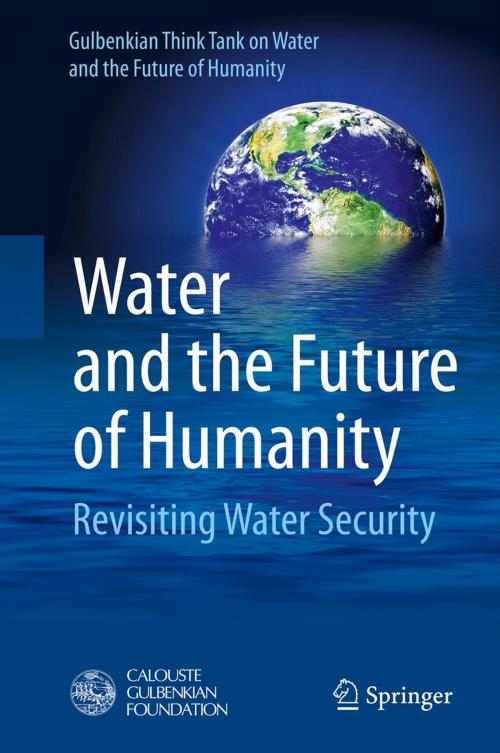 Cover of the book Water and the Future of Humanity by Gulbenkian Think Tank on Water and the Future of Humanity, Springer International Publishing