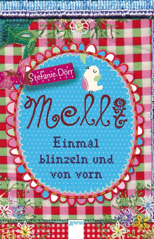 Cover of the book Melli. Einmal blinzeln und von vorn by Stefanie Dörr, Arena Verlag
