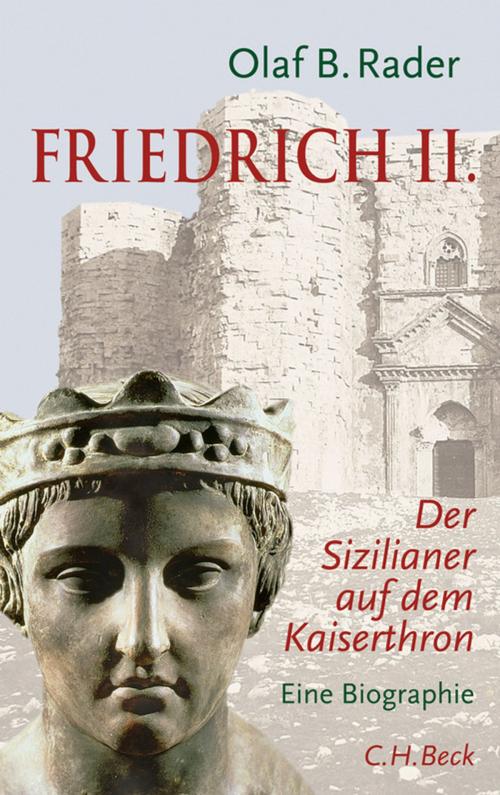 Cover of the book Friedrich II. by Olaf B. Rader, C.H.Beck