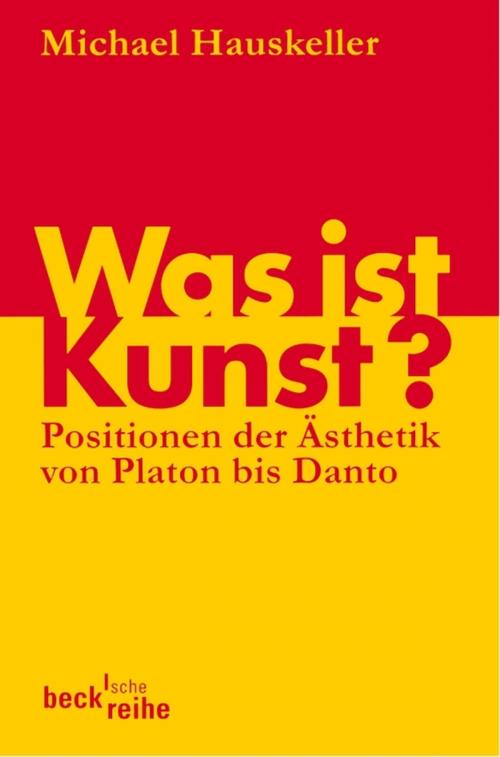 Cover of the book Was ist Kunst? by Michael Hauskeller, C.H.Beck