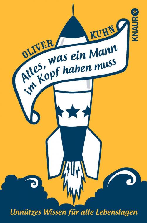 Cover of the book Alles, was ein Mann im Kopf haben muss by Oliver Kuhn, Knaur eBook