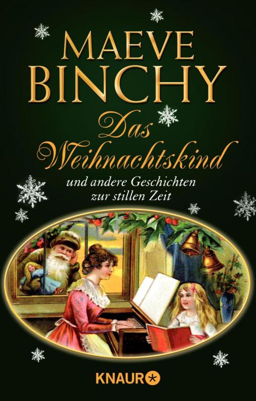 Cover of the book Das Weihnachtskind und andere Geschichten zur stillen Zeit by Maeve Binchy, Knaur eBook