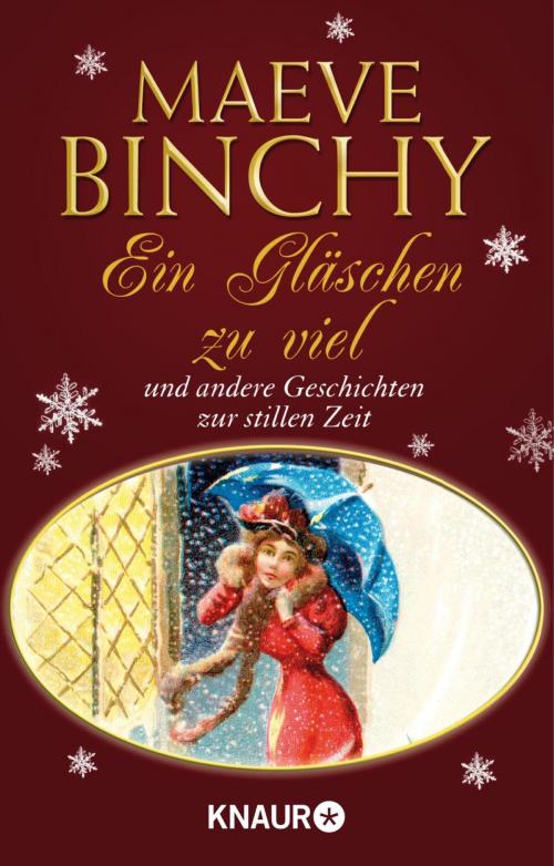 Cover of the book Ein Gläschen zu viel by Maeve Binchy, Knaur eBook