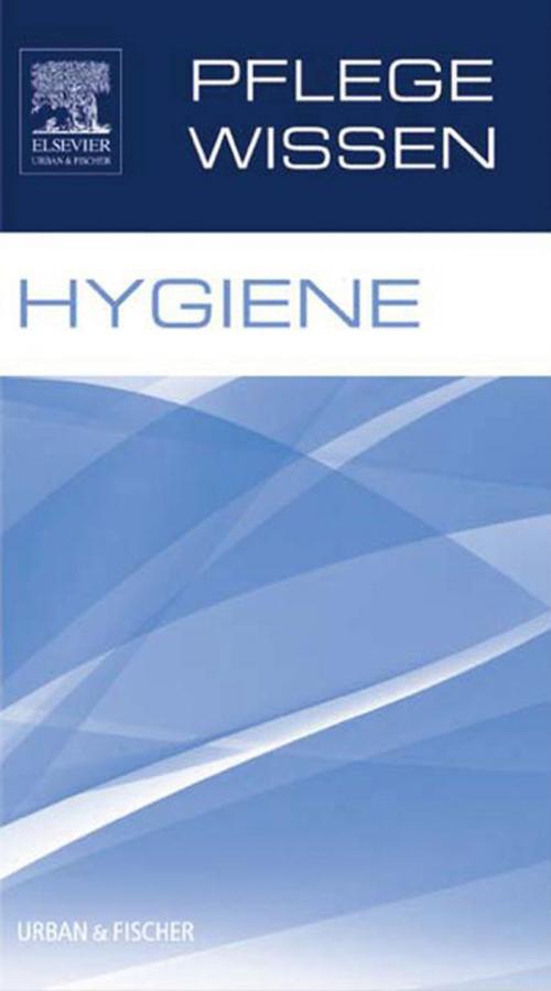 Cover of the book PflegeWissen Hygiene by Elsevier GmbH, Elsevier Health Sciences