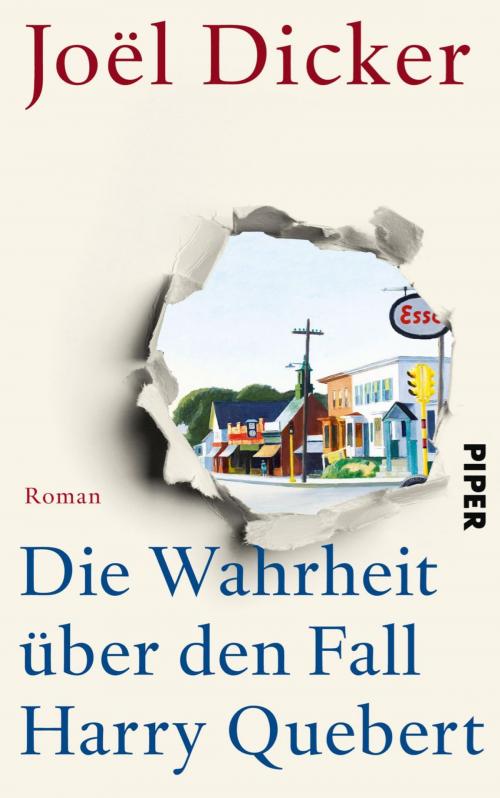 Cover of the book Die Wahrheit über den Fall Harry Quebert by Joël Dicker, Piper ebooks