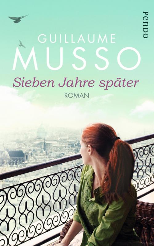Cover of the book Sieben Jahre später by Guillaume Musso, Piper ebooks