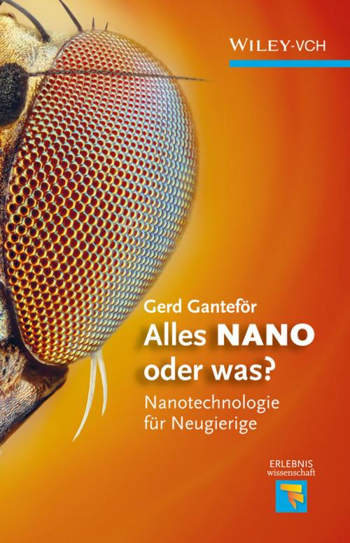 Cover of the book Alles NANO - oder was? by Gerd Ganteför, Wiley