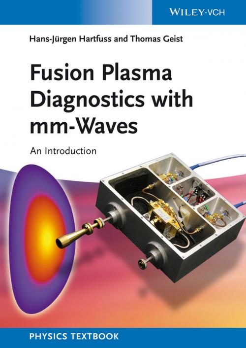 Cover of the book Fusion Plasma Diagnostics with mm-Waves by Thomas Geist, Hans-Jürgen Hartfuß, Wiley