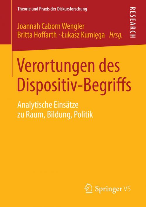 Cover of the book Verortungen des Dispositiv-Begriffs by , Springer Fachmedien Wiesbaden