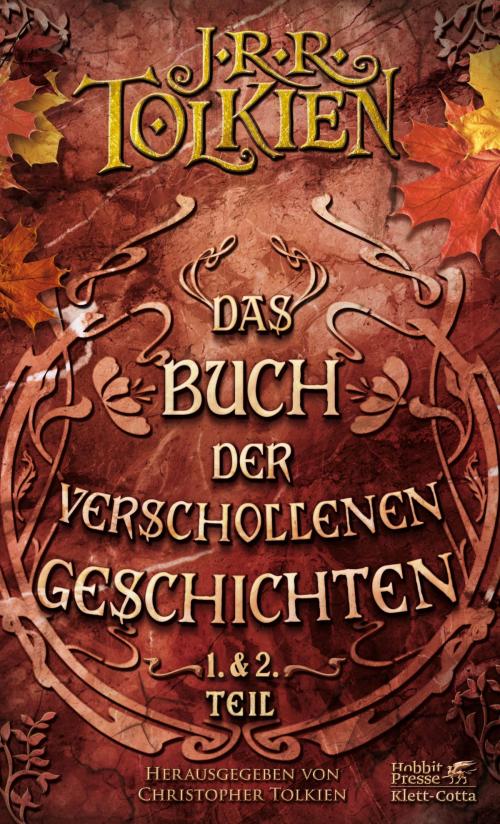 Cover of the book Das Buch der verschollenen Geschichten by J.R.R. Tolkien, Klett-Cotta