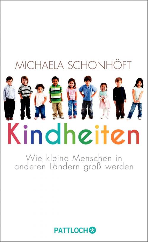 Cover of the book Kindheiten by Michaela Schonhöft, Pattloch eBook
