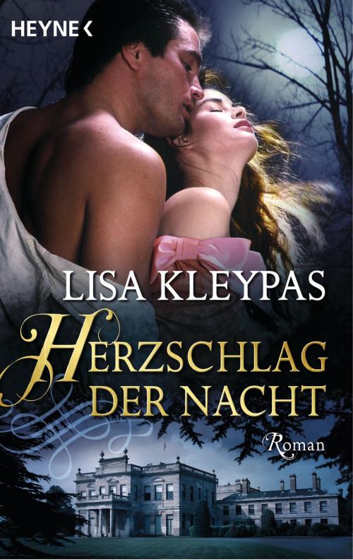 Cover of the book Herzschlag der Nacht by Lisa Kleypas, Heyne Verlag