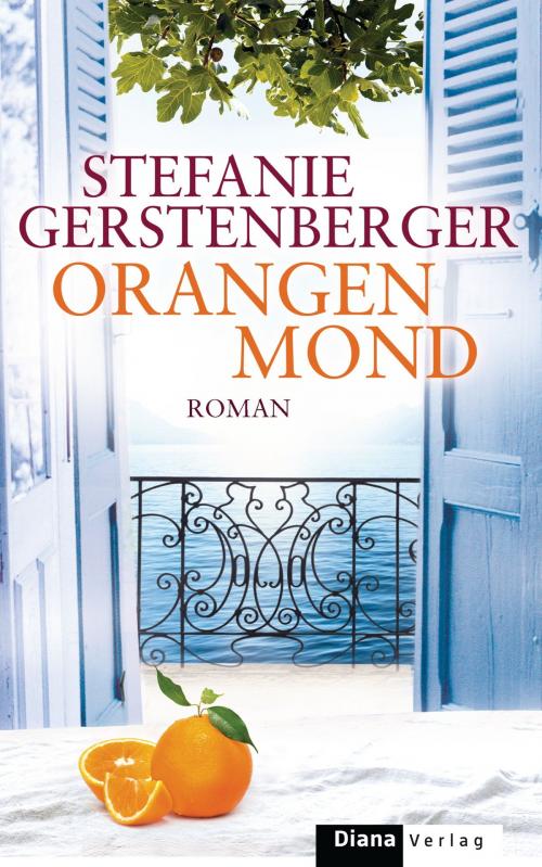 Cover of the book Orangenmond by Stefanie Gerstenberger, Diana Verlag