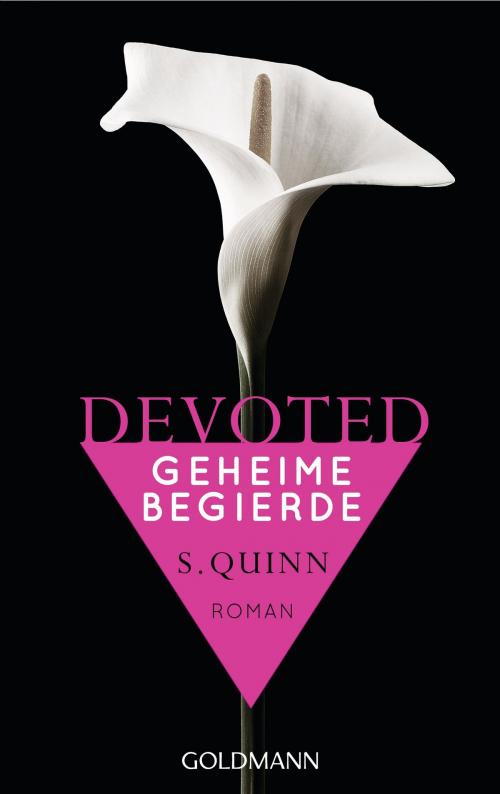 Cover of the book Devoted - Geheime Begierde by S. Quinn, Goldmann Verlag