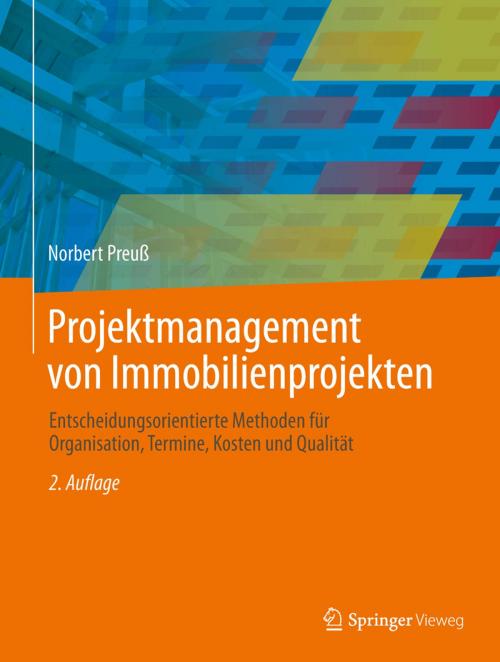 Cover of the book Projektmanagement von Immobilienprojekten by Norbert Preuß, Springer Berlin Heidelberg