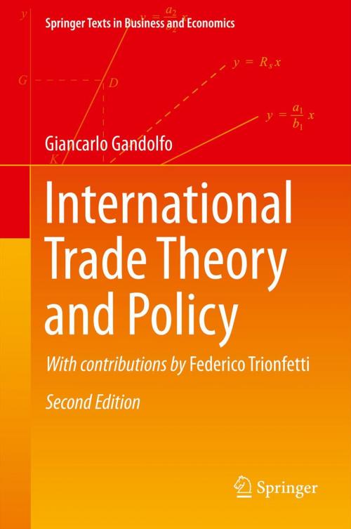 Cover of the book International Trade Theory and Policy by Giancarlo Gandolfo, Federico Trionfetti, Springer Berlin Heidelberg