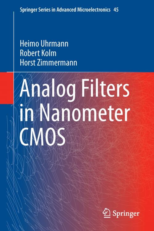 Cover of the book Analog Filters in Nanometer CMOS by Heimo Uhrmann, Robert Kolm, Horst Zimmermann, Springer Berlin Heidelberg