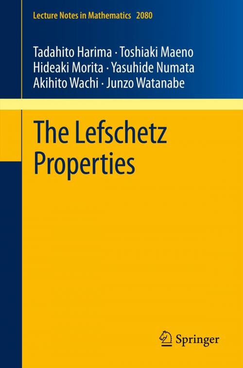 Cover of the book The Lefschetz Properties by Tadahito Harima, Toshiaki Maeno, Hideaki Morita, Yasuhide Numata, Akihito Wachi, Junzo Watanabe, Springer Berlin Heidelberg