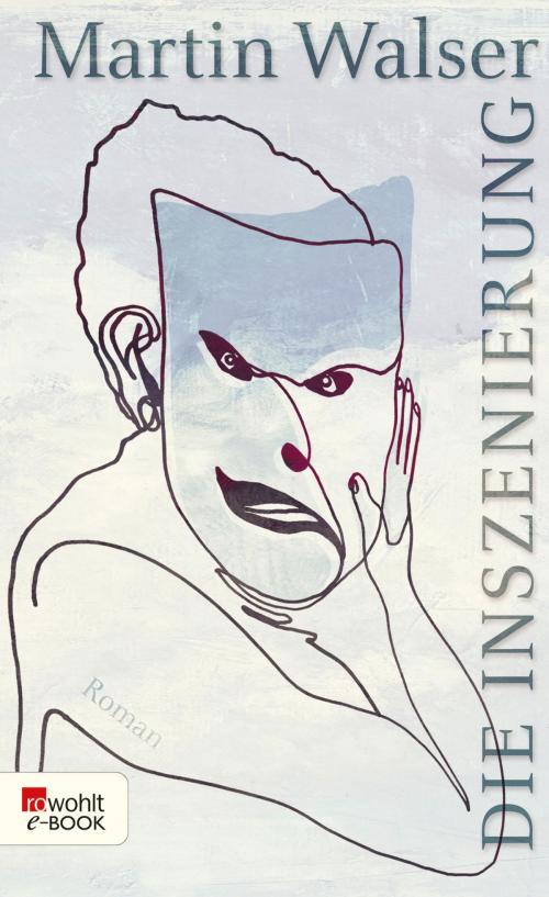 Cover of the book Die Inszenierung by Martin Walser, Rowohlt E-Book