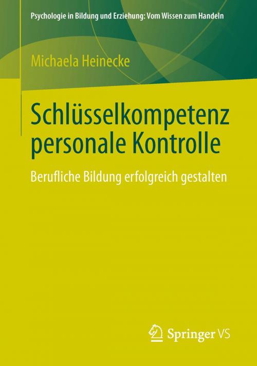 Cover of the book Schlüsselkompetenz personale Kontrolle by Michaela Heinecke, Springer Fachmedien Wiesbaden